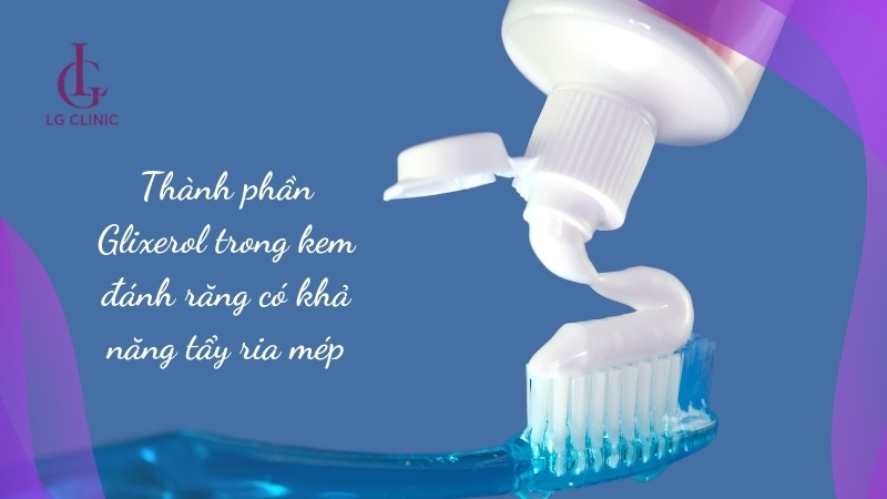 Thành phần Glixerol trong kem đánh răng