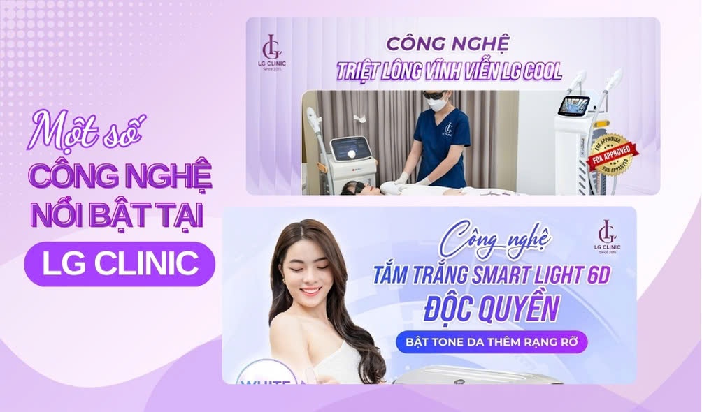 Các công nghệ tiên tiến độc quyền tại LG Clinic