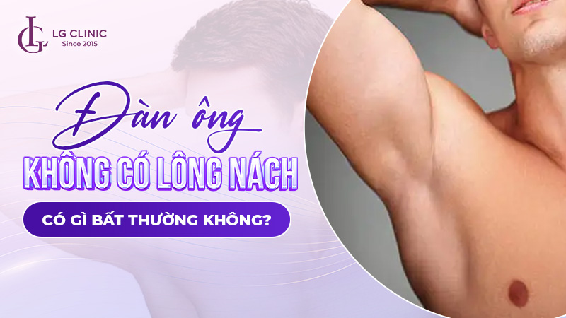 Đàn ông không có lông nách