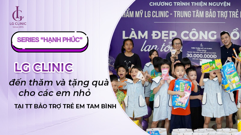 LG Clinic làm thiện nguyện ở Tam Bình