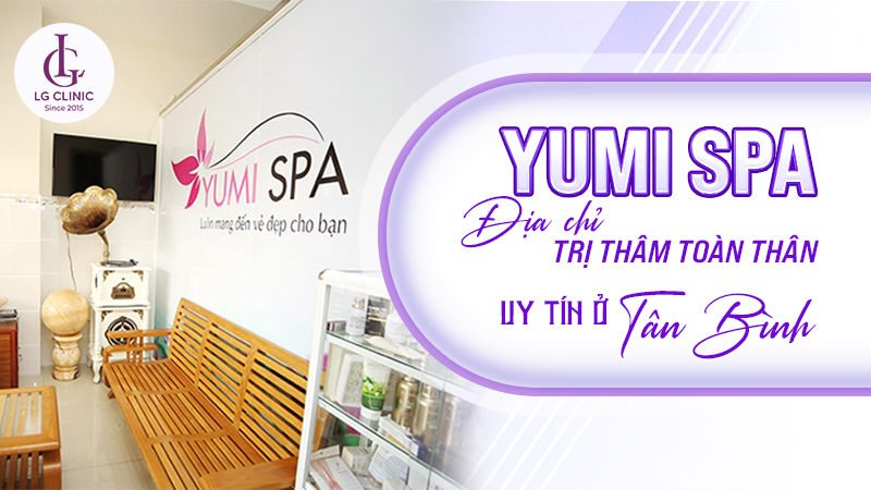 spa trị thâm quận tân bình Yumi Spa