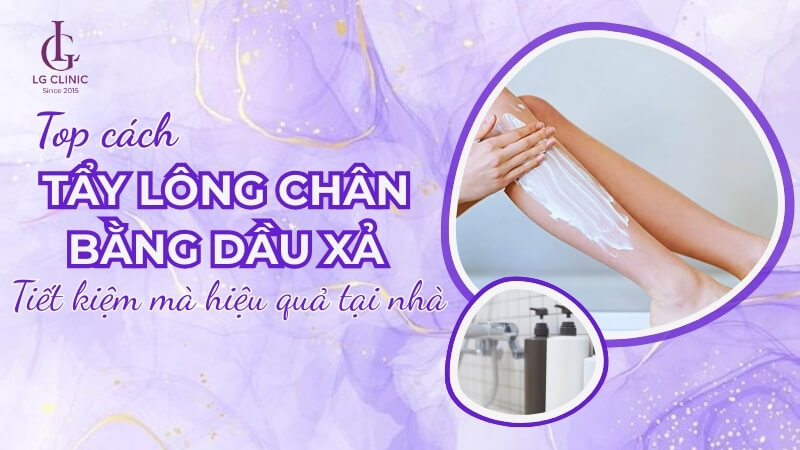 cách tẩy lông chân bằng dầu xả