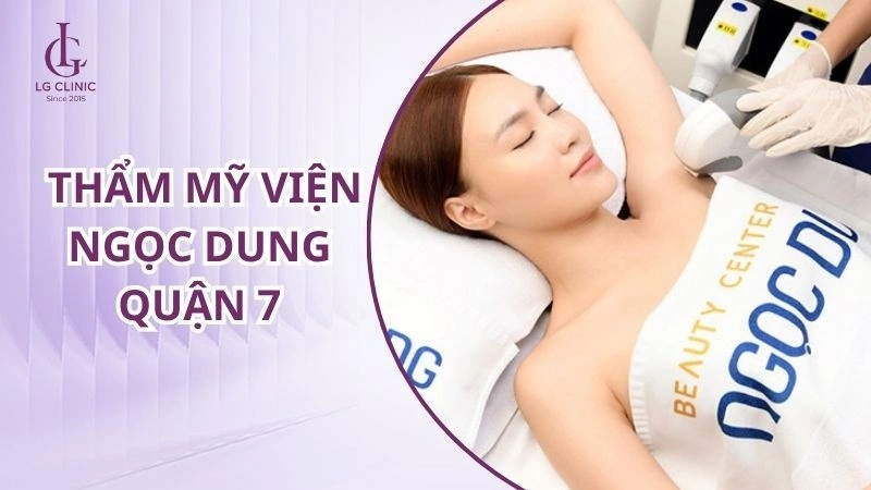 Thẩm mỹ viện Ngọc Dung quận 7