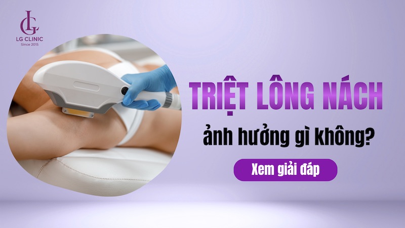 triệt lông nách có ảnh hưởng gì không