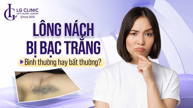 Nguyên nhân lông nách bị bạc trắng