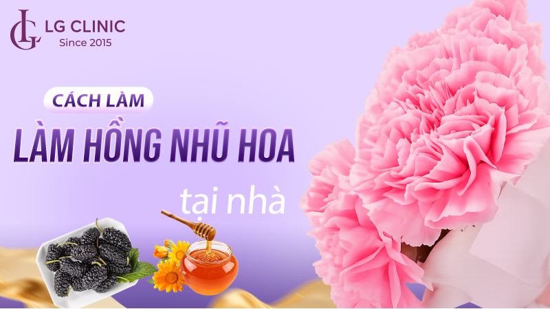 cách làm hồng nhũ hoa tại nhà