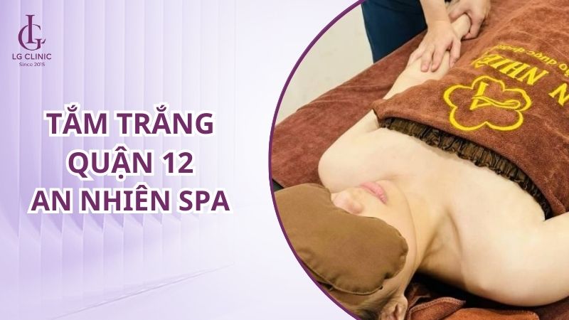 Spa tắm trắng quận 12