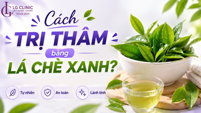 cách trị thâm bằng lá chè xanh