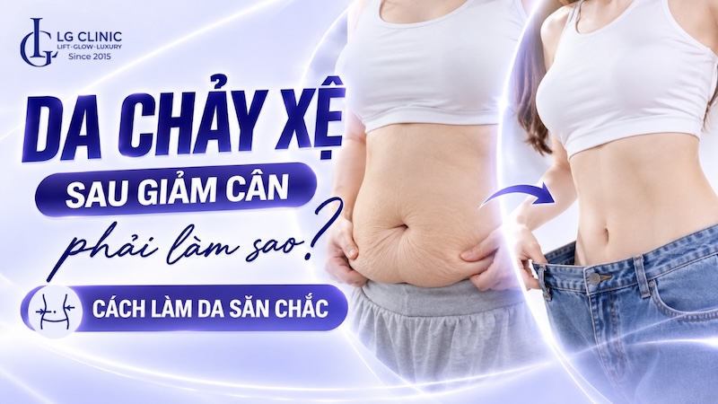 da chảy xệ sau giảm cân